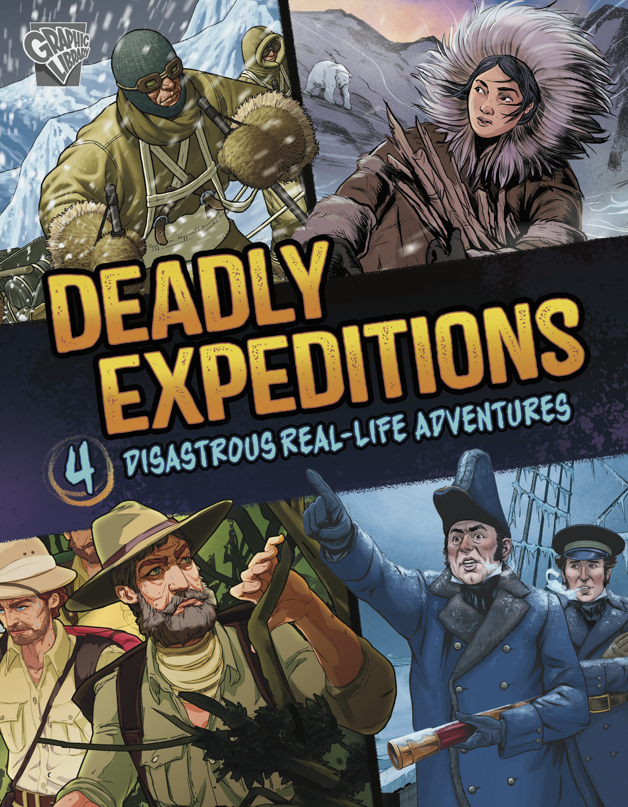 Product: Deadly Expeditions: Four Disastrous Real-Life Adventures
